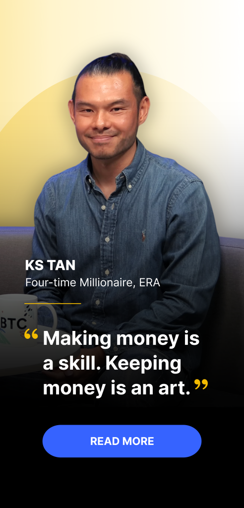 KS Tan: “Making Money Is a Skill. Keeping Money Is an Art.”