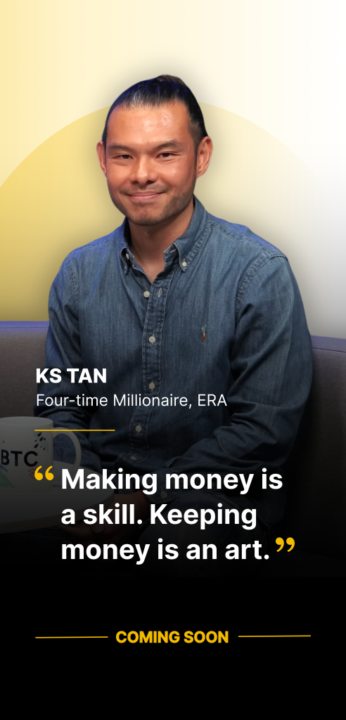 KS Tan: “Making Money Is a Skill. Keeping Money Is an Art.”